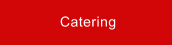 Catering